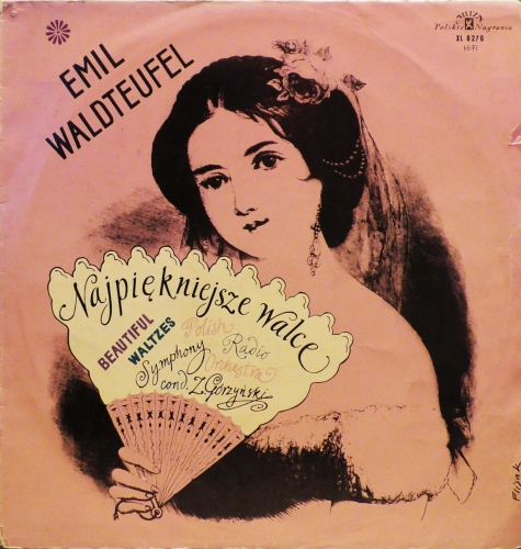 Emil Waldteufel, Polish Radio Symphony Orchestra, Z. Górzyński – Najpiękniejsze Walce Polskie Nagrania Muza – XL 0276