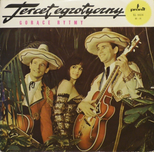 Tercet Egzotyczny – Gorące Rytmy Pronit – XL 0436