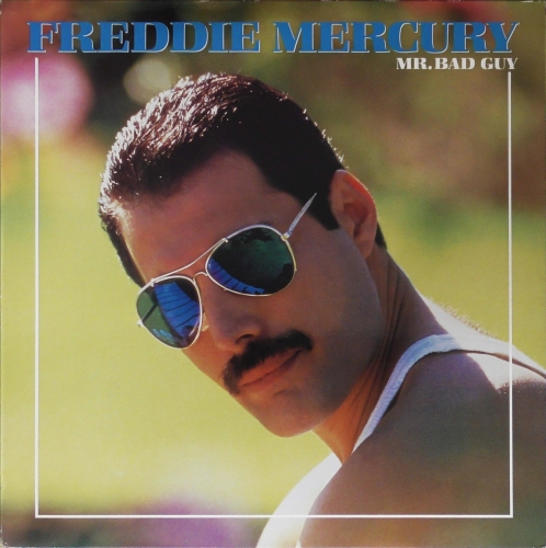 Freddie Mercury – Mr. Bad Guy CBS ‎– CBS 86312