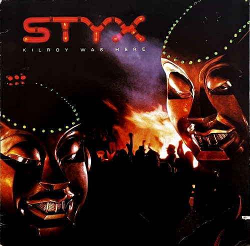 Styx – Kilroy Was Here A&M Records – SP-3734