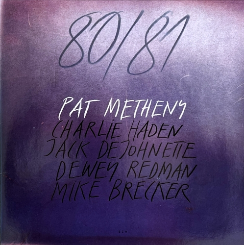 Pat Metheny, Charlie Haden, Jack DeJohnette, Dewey Redman, Mike Brecker – 80/81 ECM Records – ECM 1180/81