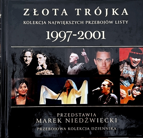 Złota Trójka - Kolekcja Największych Przebojów Listy 1997 - 2001 The Music Marketeers – TMMPL005-04