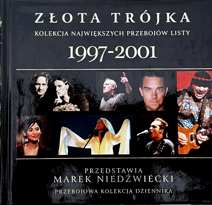 Złota Trójka - Kolekcja Największych Przebojów Listy 1997 - 2001 The Music Marketeers – TMMPL005-04