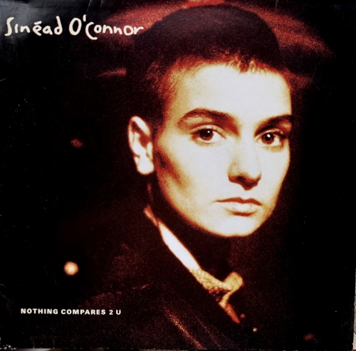 Sinéad O'Connor – Nothing Compares 2 U Chrysalis – 613 006