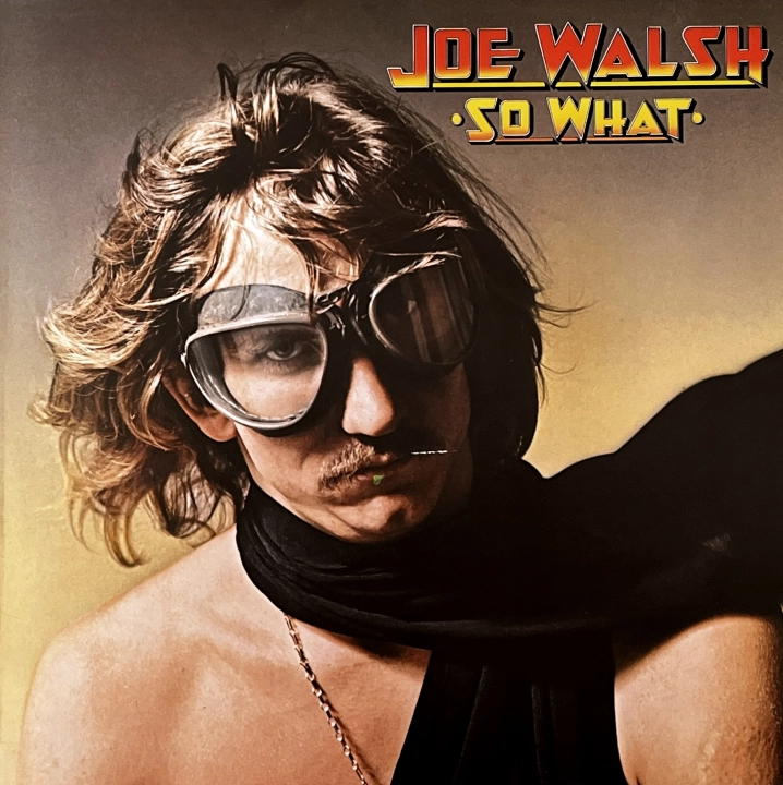 Joe Walsh – So What ABC Records – 89 608 XOT