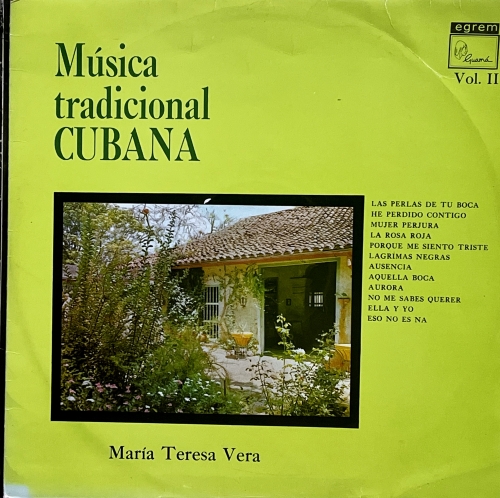 María Teresa Vera – Música Tradicional Cubana Vol. II Guamá – LDG-2006