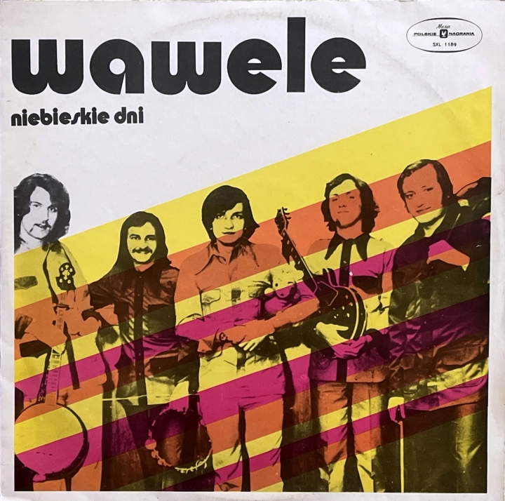 Wawele – Niebieskie Dni Polskie Nagrania Muza – SXL 1189
