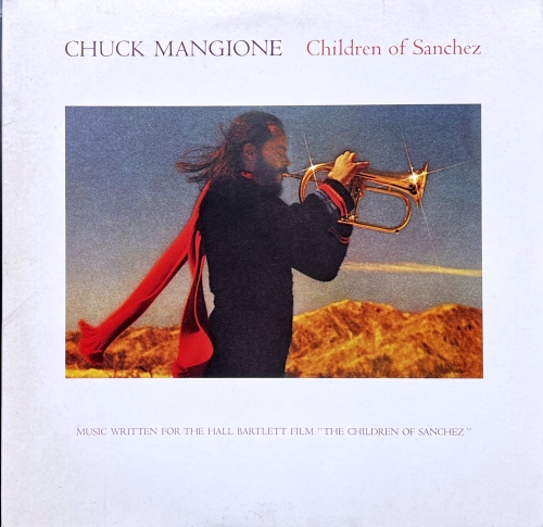 Chuck Mangione – Children Of Sanchez A&M Records – SP-6700