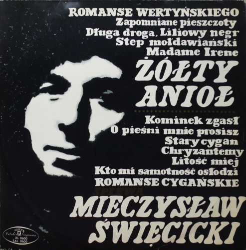 Mieczysław Święcicki – Śpiewa Romanse Wertyńskiego (Żółty Anioł) Polskie Nagrania Muza – XL 0600