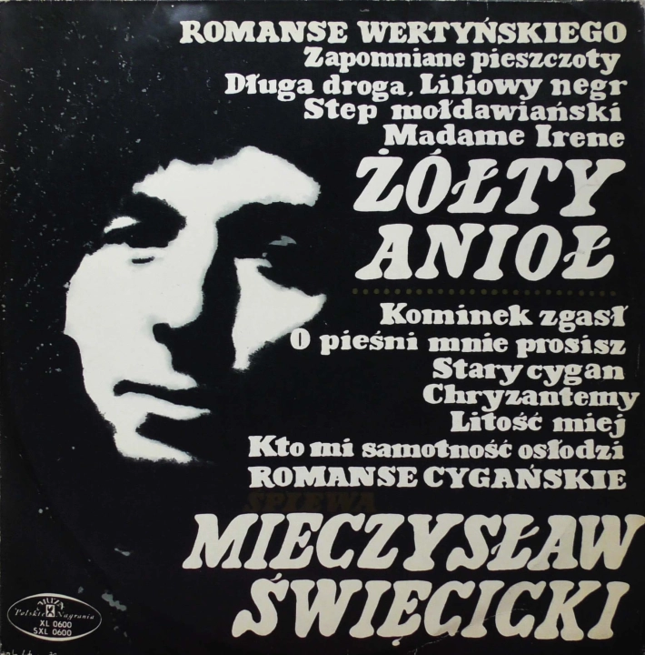 Mieczysław Święcicki – Śpiewa Romanse Wertyńskiego (Żółty Anioł) Polskie Nagrania Muza – XL 0600
