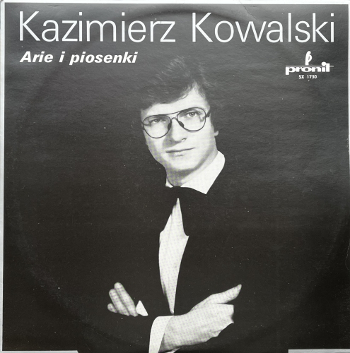 Kazimierz Kowalski – Arie I Piosenki Pronit – SX 1730