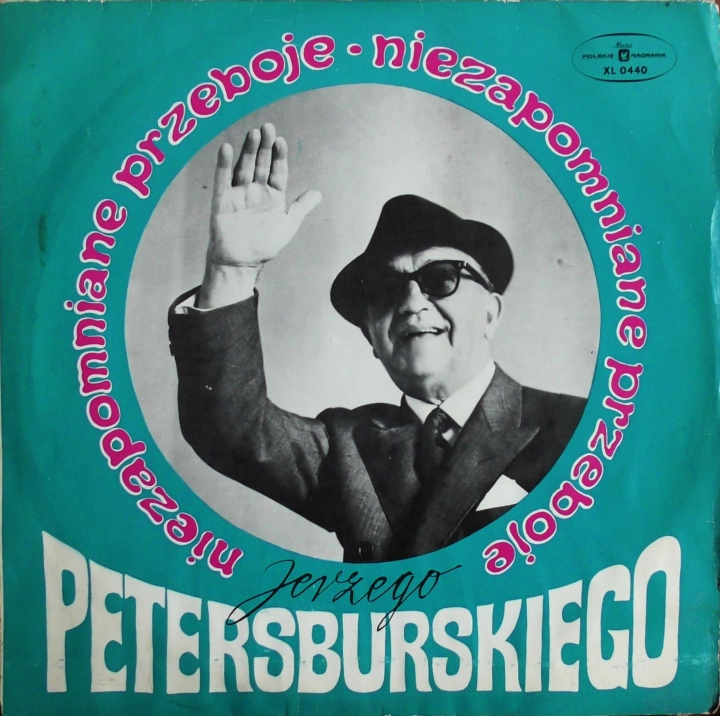 Niezapomniane Przeboje Jerzego Petersburskiego Polskie Nagrania Muza – XL 0440