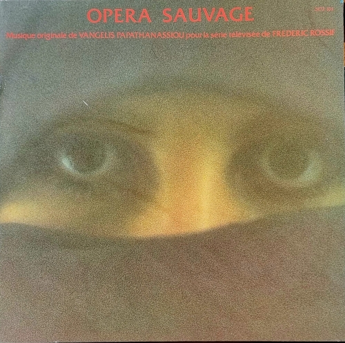 Vangelis Papathanassiou – Opera Sauvage Polydor – 2473 105