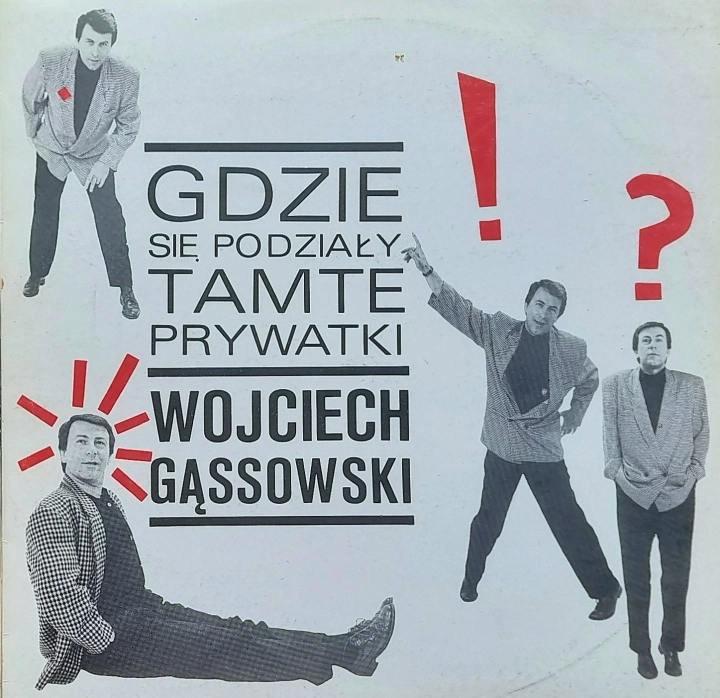 Wojciech Gąssowski – Gdzie Się Podziały Tamte Prywatki Polskie Nagrania Muza – SX 2821