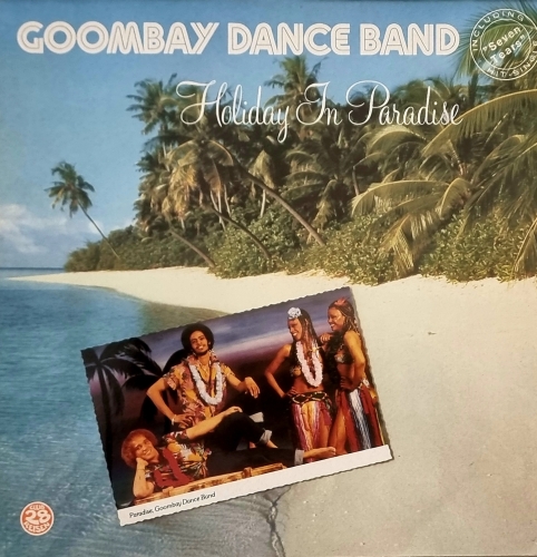 Goombay Dance Band – Goombay Dance Band – Holiday In Paradise CBS – CBS 85150