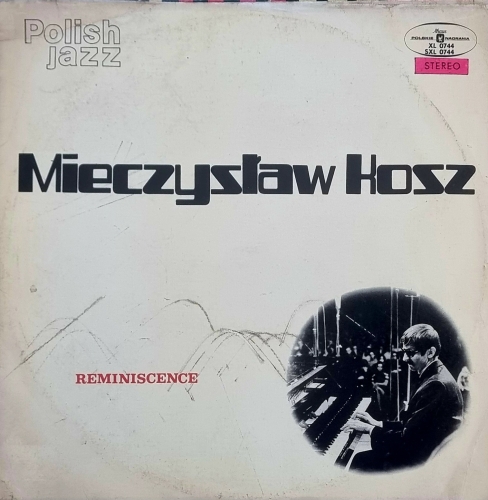 Mieczysław Kosz ‎– Reminiscence Polskie Nagrania Muza ‎– SXL 0744
