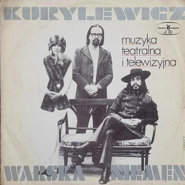 Kurylewicz, Warska, Niemen – Muzyka Teatralna I Telewizyjna Polskie Nagrania Muza – XL 0831
