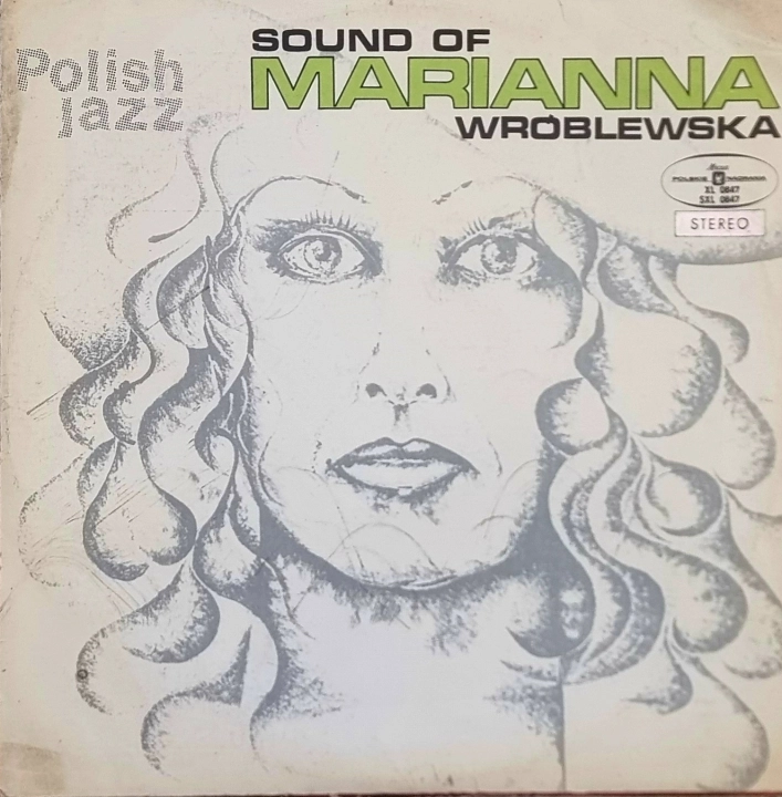 Marianna Wróblewska – Sound Of Marianna Wróblewska 	Polskie Nagrania Muza – XL 0847