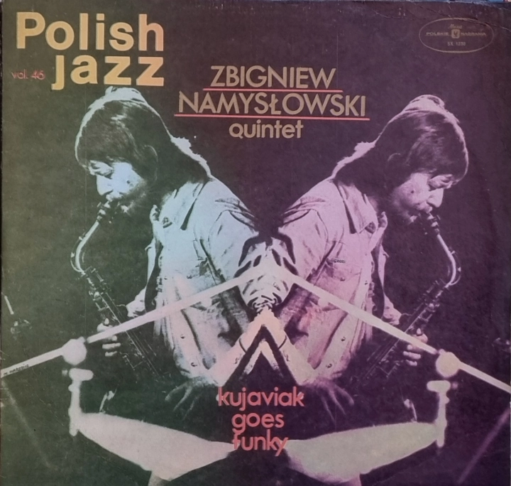 Zbigniew Namysłowski Quintet – Kujaviak Goes Funky Polskie Nagrania Muza – SX 1230