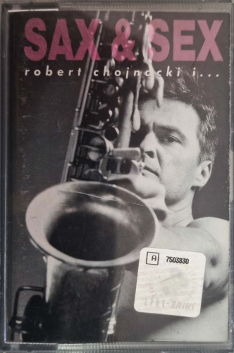 Robert Chojnacki I... – Sax & Sex 	Ara – ARMC2