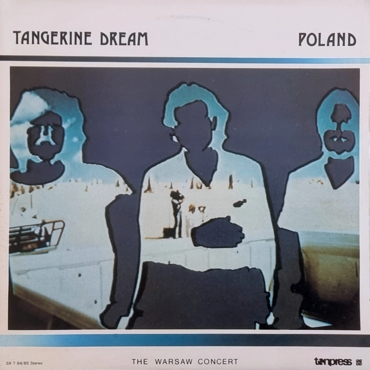 Tangerine Dream – Poland (The Warsaw Concert) Tonpress – SX-T 64, SX-T 65
