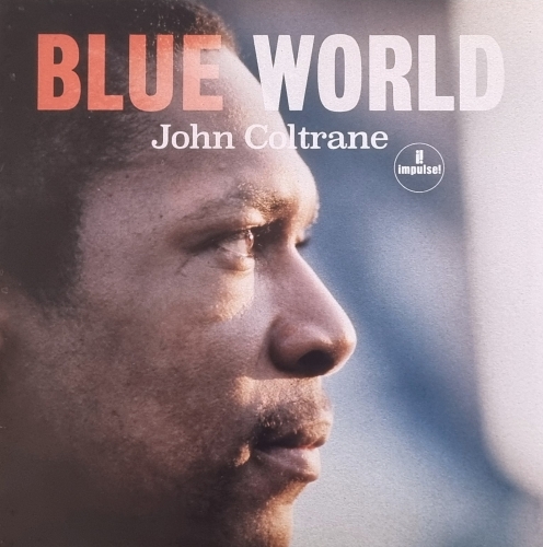 John Coltrane – Blue World 	Impulse! – B0030158-01