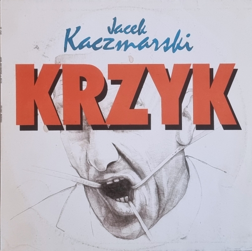 Jacek Kaczmarski – Krzyk Polskie Nagrania Muza – SX 2345