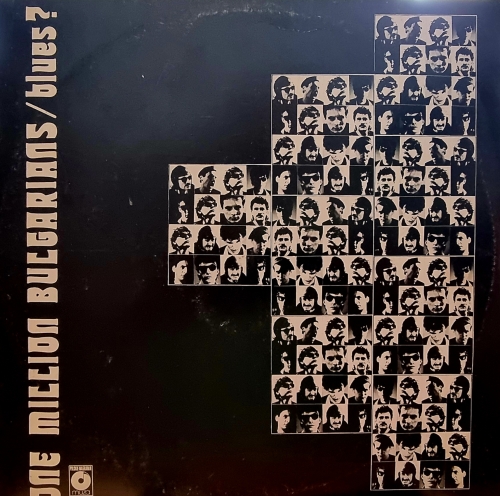 One Million Bulgarians – Blues? Polskie Nagrania Muza – SX 2813