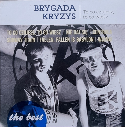 Brygada Kryzys – To Co Czujesz, To Co Wiesz Agencja Artystyczna MTJ – LP99831