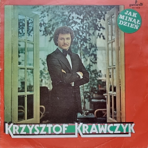 Krzysztof Krawczyk – Jak Minął Dzień Pronit – SX 1629