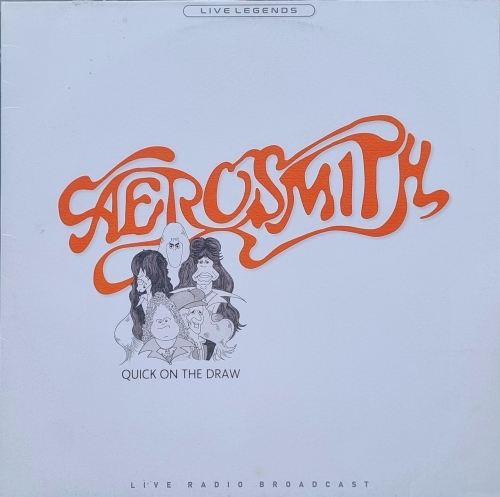 Aerosmith – Quick On The Draw (Live Radio Broadcast) Pearl Hunters Records – PHR 1020 5906660083603