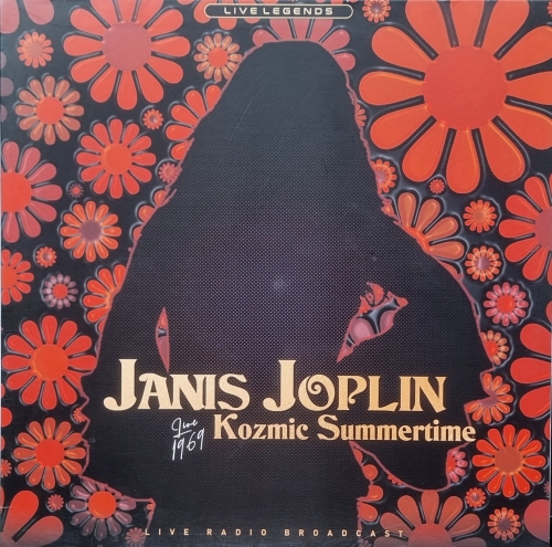 Janis Joplin – Kozmic Summertime - Live 1969 (Live Radio Broadcast) Pearl Hunters Records – PHR 1001