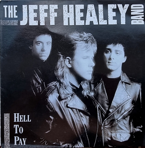 The Jeff Healey Band – Hell To Pay 	Arista – 210 815