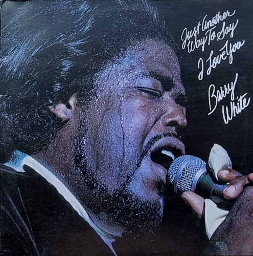 Barry White – Just Another Way To Say I Love You 	20th Century Records – 0602567664185
