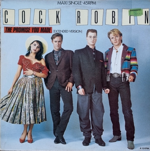 Cock Robin – The Promise You Made (Extended Version) CBS – CBSA 12.6764