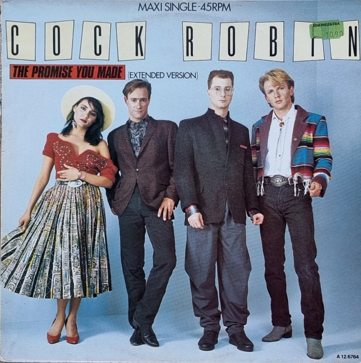 Cock Robin – The Promise You Made (Extended Version) CBS – CBSA 12.6764