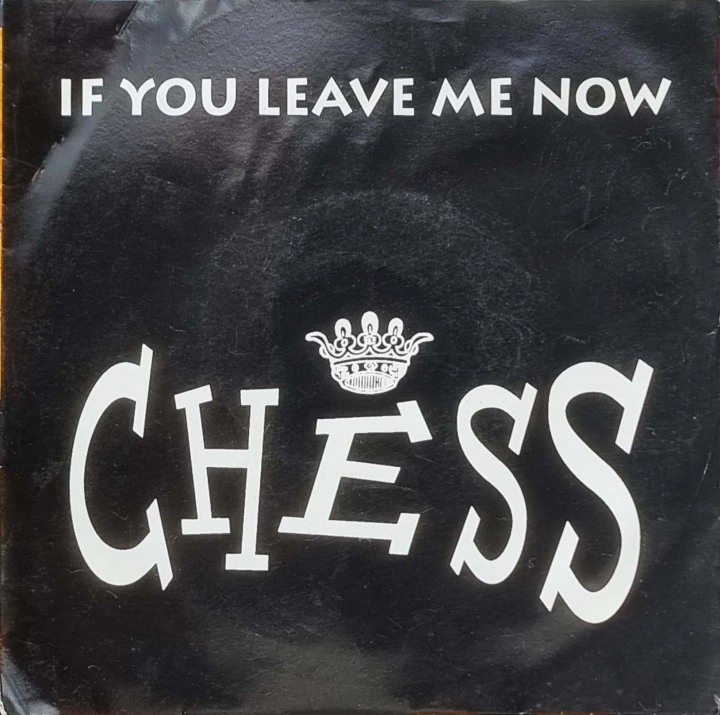 Chess – If You Leave Me Now Hansa – 74321 12717 7