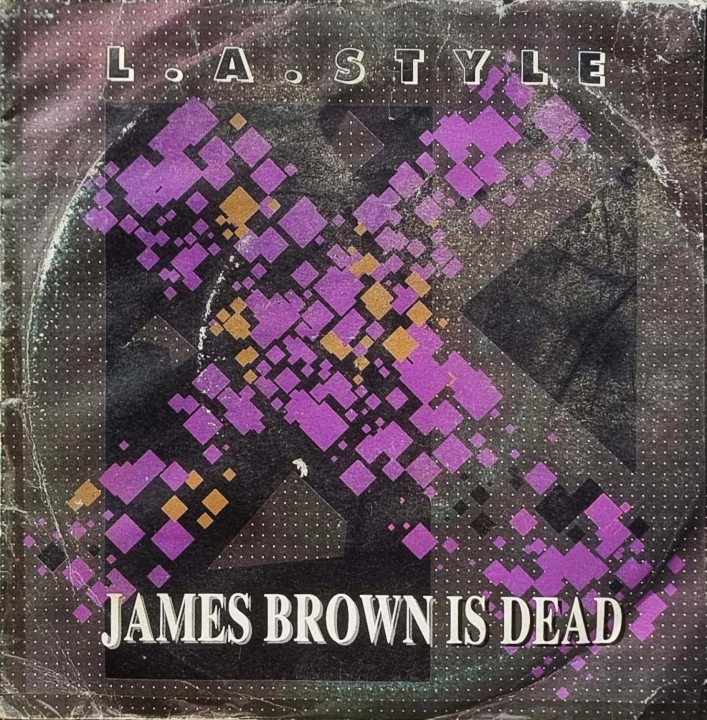 L.A.Style – James Brown Is Dead ZYX Records – ZYX 6586-7