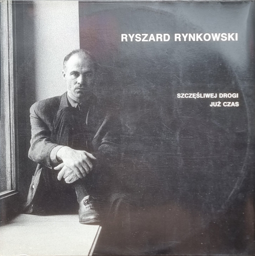 Ryszard Rynkowski – Szczęśliwej Drogi Już Czas Polskie Nagrania Muza – SX 2980