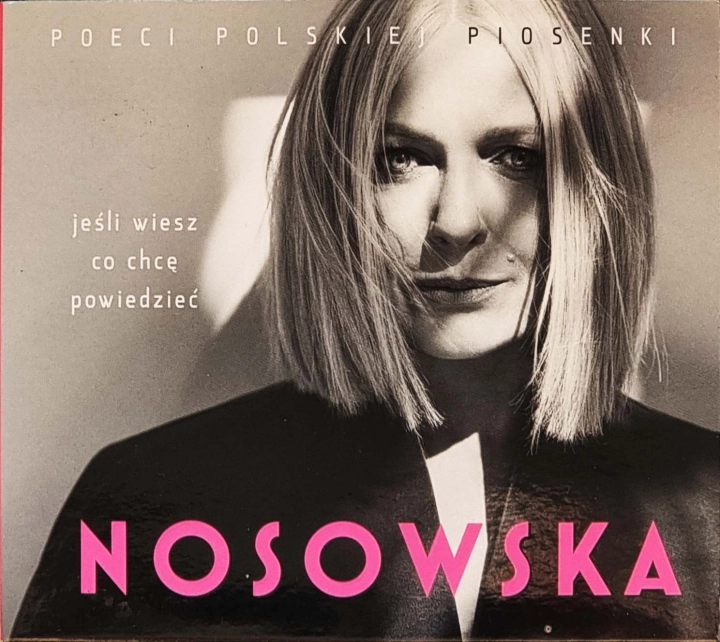 Katarzyna Nosowska – Nosowska - Jeśli Wiesz Co Chcę Powiedzieć Magnetic Records – 7756545