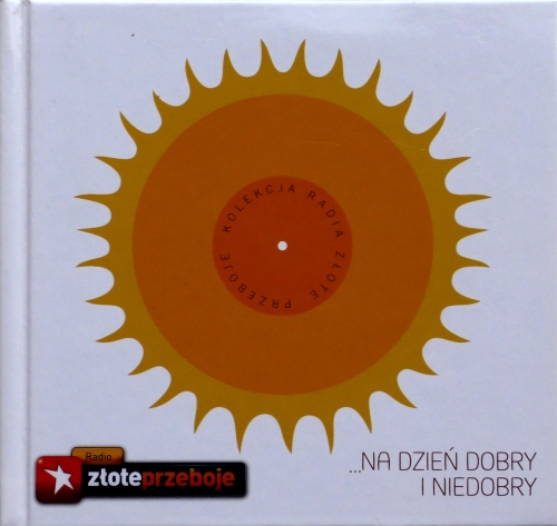 Na dzień dobry i niedobry AGORA S.A., Sony Music 978-83-268-0100-6