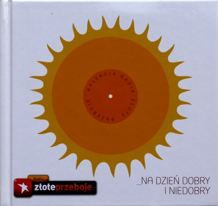 Na dzień dobry i niedobry AGORA S.A., Sony Music 978-83-268-0100-6