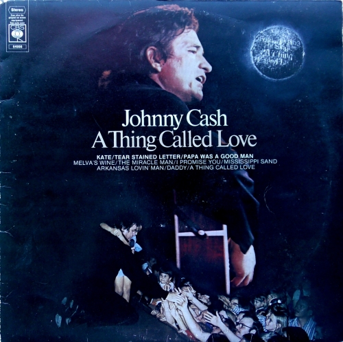 Johnny Cash – A Thing Called Love CBS – S 64898
