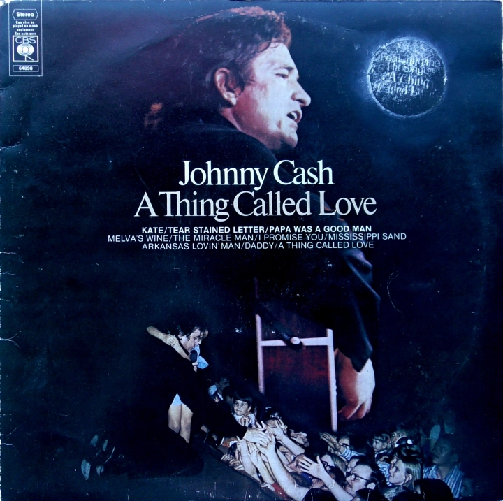 Johnny Cash – A Thing Called Love CBS – S 64898