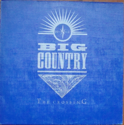 Big Country ‎– The Crossing MERS 27,A1 / B2 Rock
