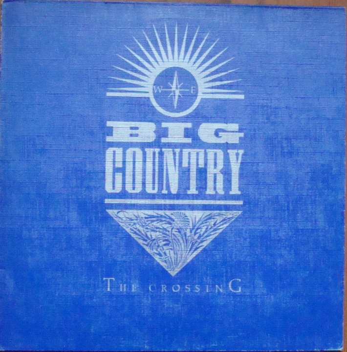 Big Country ‎– The Crossing MERS 27,A1 / B2 Rock