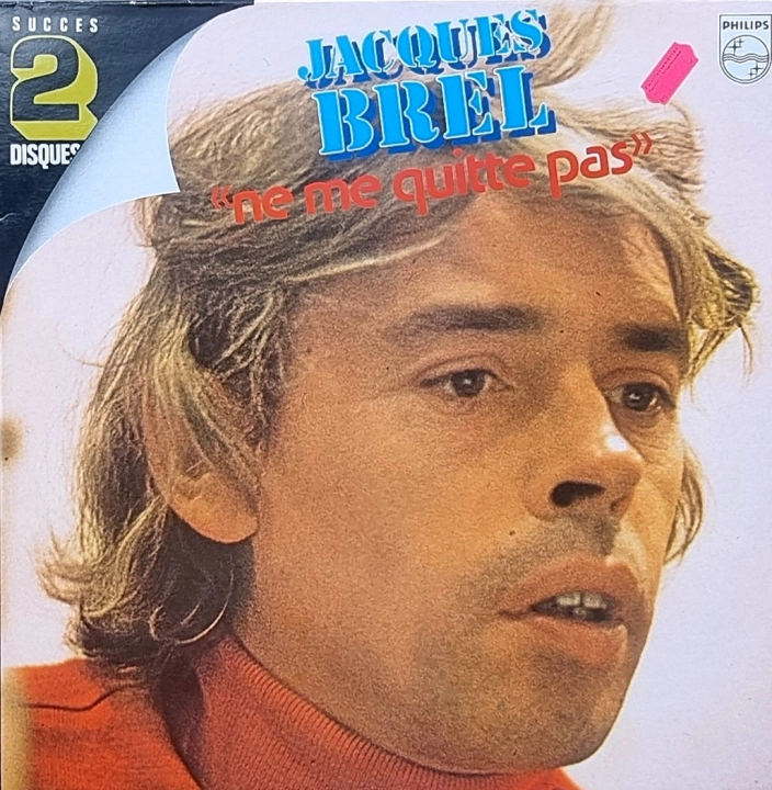 Jacques Brel – Ne Me Quitte Pas Philips – 6680 259