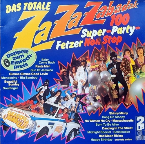 Saragossa Band – Das Totale Za Za Zabadak - 100 Super-Party-Fetzer Non Stop - Dance With The Saragossa Band Ariola – 302 311
