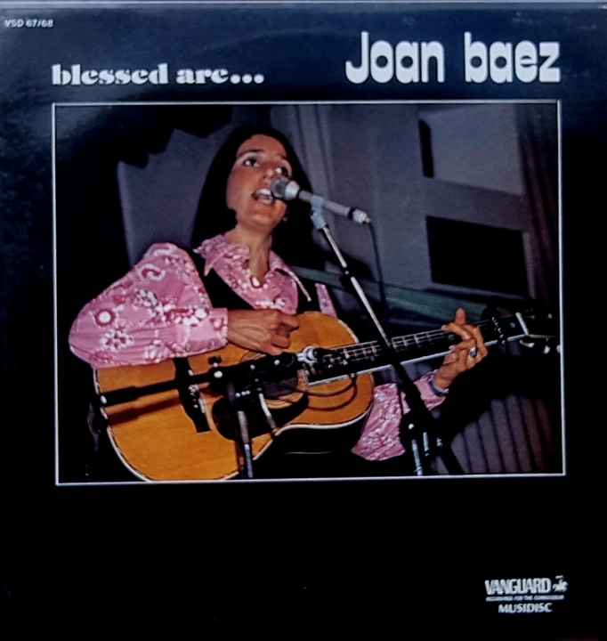 Joan Baez – Blessed Are... Vanguard – VSD 67/VSD 68