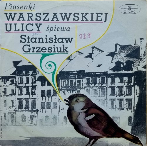 Stanisław Grzesiuk – Piosenki Warszawskiej Ulicy Polskie Nagrania Muza – XL 0340